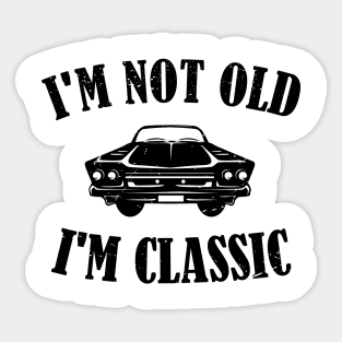 Vintage Men's I'm Not Old i'm Classic Car T-shirt Crusher Tee Sticker